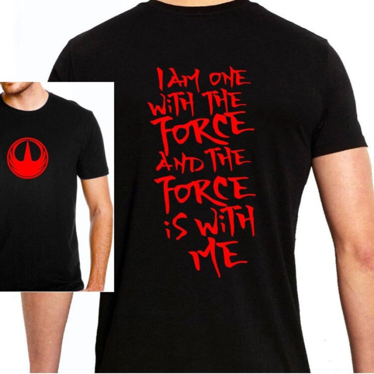 One with the force T-shirt.